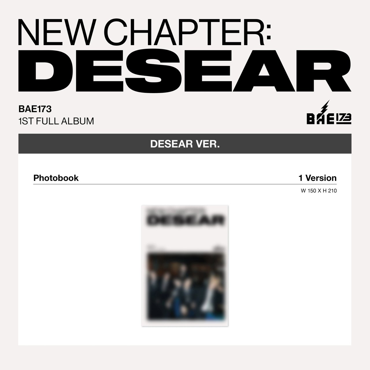 BAE173 - 1st Album [NEW CHAPTER : DESEAR] DESEAR Ver. (EVER Ver.)