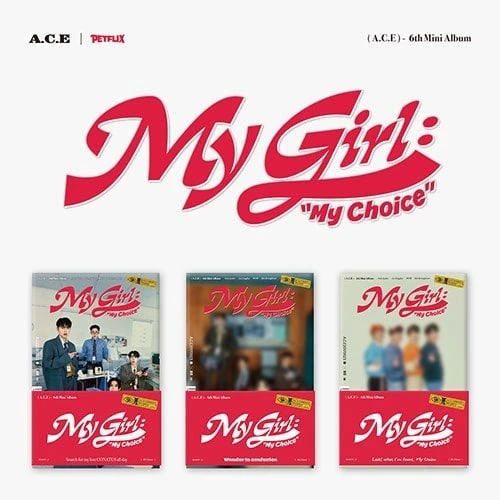 A.C.E - 6TH MINI ALBUM [My Girl : “My Choice”] POCA ALBUM