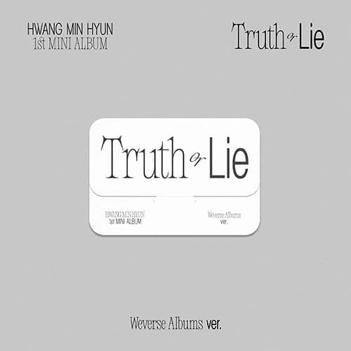 HWANG MIN HYUN - 1ST MINI ALBUM [TRUTH OR LIE] WEVERSE ALBUMS Ver.