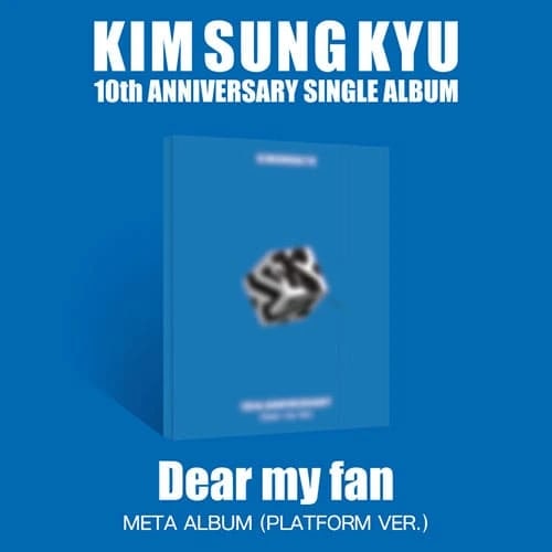 KIM SUNG KYU - SINGLE ALBUM [DEAR MY FAN] META/PLATFORM ALBUM Ver.