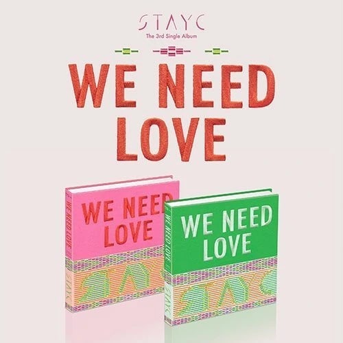 STAYC - WE NEED LOVE [3RD SINGLE ALBUM]