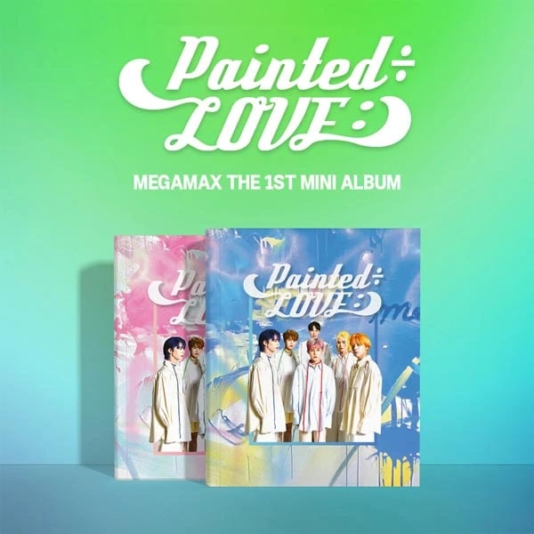 MEGAMAX - Painted÷LOVE:) [1ST MINI ALBUM]