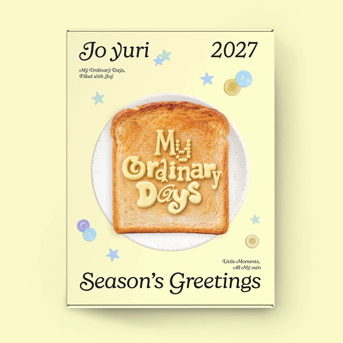 JO YURI - 2027 SEASON'S GREETINGS [MY ORDINARY DAYS]